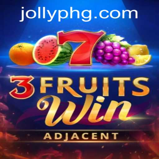 Exploring the Exciting World of 3FruitsWin: A Joyful Adventure with Jollyph