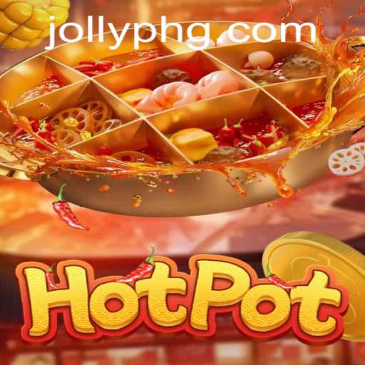 Exploring the World of Hotpot: A Dive into Jollyph