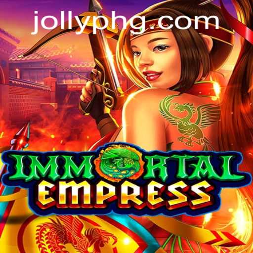 Immortal Empress: A Deep Dive into the World of Jollyph